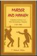 Murder and Mayhem Criminal Conduct in Old Alexandria, Virginia, 1749-1900