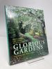 Glorious Gardens: Designing, Creating, Nurturing