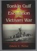 Tonkin Gulf and the Escalation of the Vietnam War