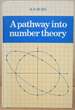 A Pathway Into Number Theory