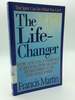 The Life-Changer: How You Can Experience Freedom, Power, and Refreshment in the Holy Spirit