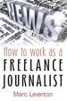 How to Work as a Freelance Journalist