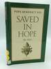 Saved in Hope: Spe Salvi