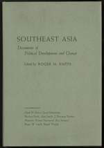 Southeast Asia: Documents of Political Development and Change