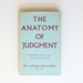 The Anatomy of Judgment