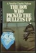 The Boy Who Picked the Bullets Up