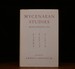 Mycenaean Studies: Proceedings of the Third International Colloquium for Mycenaean Studies Held at 'Wingspread, ' 4-8 September 1961