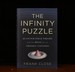 The Infinity Puzzle Quantum Field Theory and the Hunt for an Orderly Universe