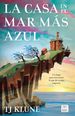 La Casa En El Mar Ms Azul (Spanish Edition)