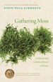 Gathering Moss: a Natural and Cultural History of Mosses