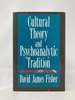 Cultural Theory and Psychoanalytic Tradition