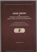 John Grow of Ipswich, Massachusetts and Some of His Descendants a Middle-Class Family in Social and Economic Context From the 17th Century to the Present