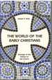 The World of the Early Christians Volume 1 Fathers of the Church