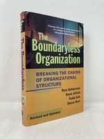 Boundaryless Organization: Breaking the Chains of Organizational Structure (Revised and Updated)