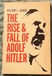 The Rise & Fall of Adolf Hitler