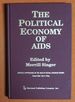 The Political Economy of Aids (Critical Approaches in the Health Social Sciences Series)