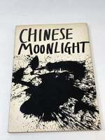 Chinese Moonlight: 63 Poems By 33 Poets