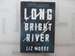 Long Bright River: a Novel