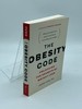 The Obesity Code-Unlocking the Secrets of Weight Loss (the Code Series, 1)