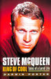 Steve Mcqueen, King of Cool: Tales of a Lurid Life