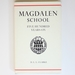 Magdalen School: Five Hundred Years on