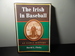 The Irish in Baseball: an Early History