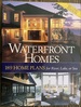 Waterfront Homes: 189 Home Plans for River, Lake or Sea