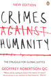 Crimes Against Humanity: the Struggle for Global Justice