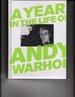 A Year in the Life of Andy Warhol