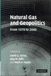 Natural Gas and Geopolitics: From 1970 to 2040