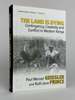 The Land is Dying: Contingency, Creativity, and Conflict in Western Kenya