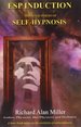 (Signed) 2009 Pb Esp Induction Through Forms of Self-Hypnosis By Miller, Richard Alan