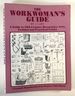 The Workwoman's Guide: a Guide to 19th Century Decorative Arts, Fashion and Practical Crafts [a Facsimile Reproduction of the Original 1838 Edition]