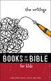 Nirv, the Books of the Bible for Kids: the Writings, Softcover: Learn From Stories, Poetry, and Songs