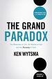 The Grand Paradox: the Messiness of Life, the Mystery of God and the Necessity of Faith