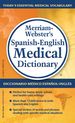 Merriam-Webster's Spanish-English Medical Dictionary / Diccionario Medico Espanol-Ingles Merriam-Weber (Spanish and English Edition)