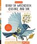 Geninne's Art: Birds in Watercolor, Collage, and Ink: a Field Guide to Art Techniques and Observing in the Wild