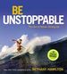 Be Unstoppable: the Art of Never Giving Up