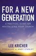 For a New Generation: a Practical Guide for Revitalizing Your Church