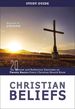 Christian Beliefs Study Guide: Review and Reflection Exercises on Twenty Basics Every Christian Should Know