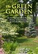 The Green Garden: a New England Guide to Planting and Maintaining the Eco-Friendly Habitat Garden