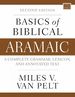 Basics of Biblical Aramaic, Second Edition: Complete Grammar, Lexicon, and Annotated Text (Zondervan Language Basics Series)