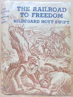 The Railroad to Freedom; a Story of the Civil War