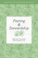 Fasting and Stewardship: Spiritual Practices for Everyday Life (Everyday Matters Bible Studies for Women)