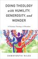 Doing Theology With Humility, Generosity, and Wonder: a Christian Theology of Pluralism