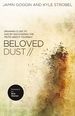 Beloved Dust: Drawing Close to God By Discovering the Truth About Yourself