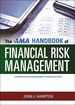 The Ama Handbook of Financial Risk Management