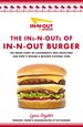 The Ins-N-Outs of in-N-Out Burger: the Inside Story of California's First Drive-Through and How It Became a Beloved Cultural Icon