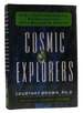 Cosmic Explorers Scientific Remote Viewing, Extraterrestrials, and a Messagefor Mankind