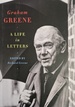 Graham Greene: a Life in Letters